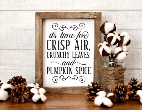 Crisp Air, Crunchy Leaves, and Pumpkin Spice SVG File SVG Board & Batten Design Co 