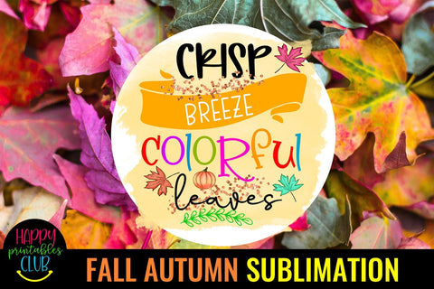 Crisp Breeze Colorful Leaves -Fall Autumn Sublimation PNG Sublimation Happy Printables Club 