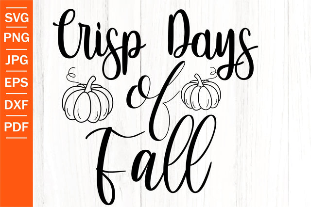 Crisp Days Of Fall SVG | Funny Fall SVG | Fall SVG SVG SeventhHeavenStudios 