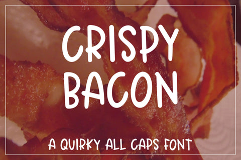 Crispy Bacon - A quirky all caps font Font Stacy's Digital Designs