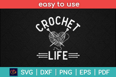 Crochet Life Yarn Svg Design SVG artprintfile 