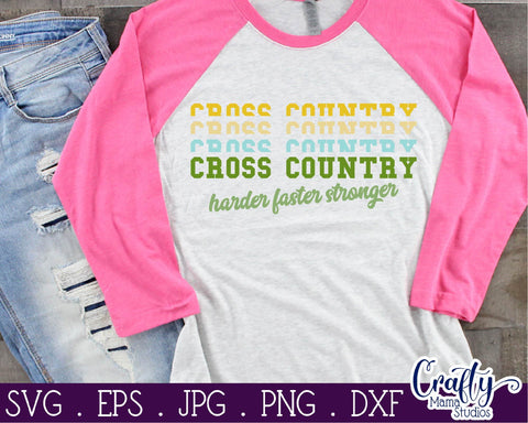 Cross Country - Harder Faster Stronger Svg SVG Crafty Mama Studios 