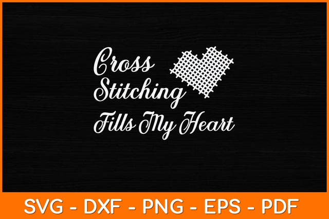 Cross Stitch Fills My Heart Svg Design SVG artprintfile 