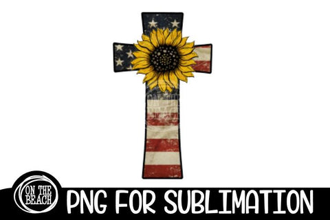 CROSS -Sunflower -Vintage Flag - July 4th - PNG Sublimation Sublimation On the Beach Boutique 