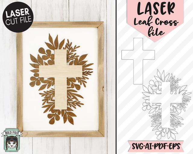 Cross with Leaves LASER Cut file SVG, Easter Sign Laser cut file, Religious Laser Cut file svg, Christian Laser svg, Leaf Cross Laser file SVG Wild Pilot 