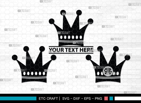 Crown Monogram, Crown Silhouette, Crown SVG, King Crown Svg, Queen Crown Svg, Princess Crown Svg, SB00188 SVG ETC Craft 