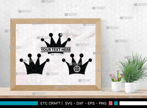 Crown Monogram, Crown Silhouette, Crown SVG, King Crown Svg, Queen Crown Svg, Princess Crown Svg, SB00188 SVG ETC Craft 