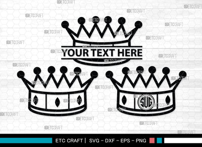 Crown Monogram, Crown Silhouette, Crown SVG, King Crown Svg, Queen Crown Svg, Princess Crown Svg, SB00188 SVG ETC Craft 