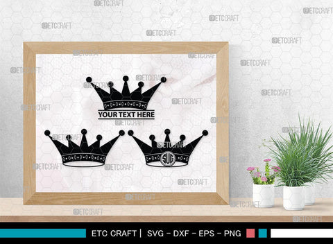 Crown Monogram, Crown Silhouette, Crown SVG, King Crown Svg, Queen Crown Svg, Princess Crown Svg, SB00188 SVG ETC Craft 