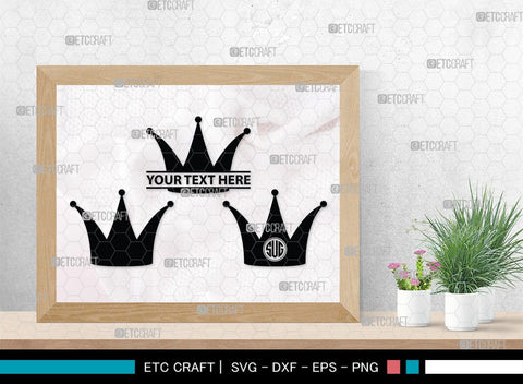 Crown Monogram, Crown Silhouette, Crown SVG, King Crown Svg, Queen Crown Svg, Princess Crown Svg, SB00188 SVG ETC Craft 