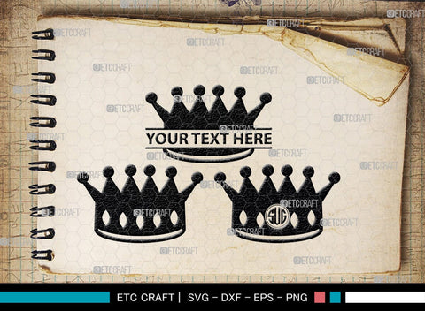 Crown Monogram, Crown Silhouette, Crown SVG, King Crown Svg, Queen Crown Svg, Princess Crown Svg, SB00188 SVG ETC Craft 