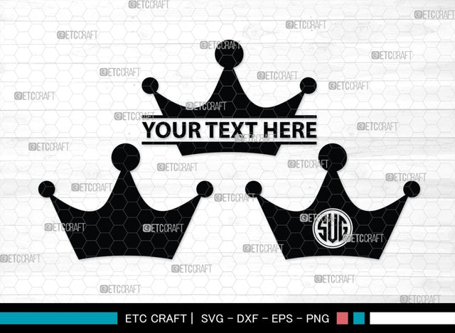 Crown Monogram, Crown Silhouette, Crown SVG, King Crown Svg, Queen Crown Svg, Princess Crown Svg, SB00188 SVG ETC Craft 
