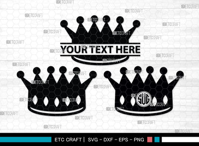 Crown Monogram, Crown Silhouette, Crown SVG, King Crown Svg, Queen Crown Svg, Princess Crown Svg, SB00188 SVG ETC Craft 