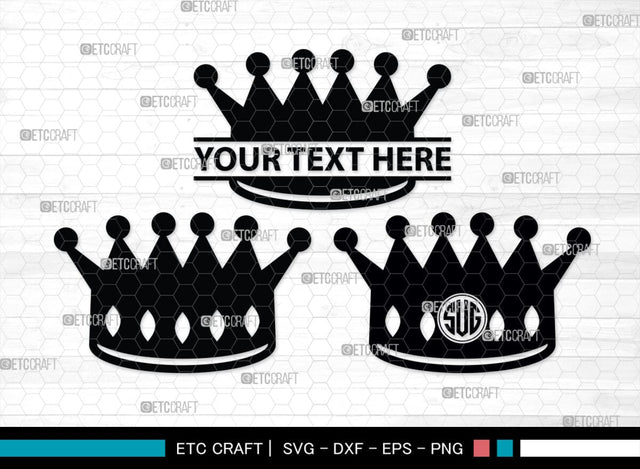 Crown Monogram, Crown Silhouette, Crown SVG, King Crown Svg, Queen Crown Svg, Princess Crown Svg, SB00188 SVG ETC Craft 