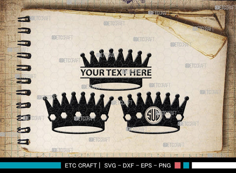 Crown Monogram, Crown Silhouette, Crown SVG, King Crown Svg, Queen Crown Svg, Princess Crown Svg, SB00188 SVG ETC Craft 