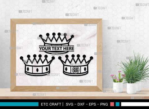 Crown Monogram, Crown Silhouette, Crown SVG, King Crown Svg, Queen Crown Svg, Princess Crown Svg, SB00188 SVG ETC Craft 