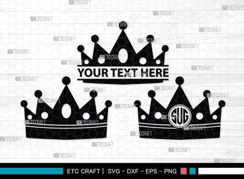 Crown Monogram, Crown Silhouette, Crown SVG, King Crown Svg, Queen Crown Svg, Princess Crown Svg, SB00188 SVG ETC Craft 