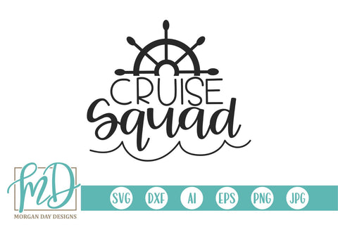 Cruise Ship Squad SVG Morgan Day Designs 
