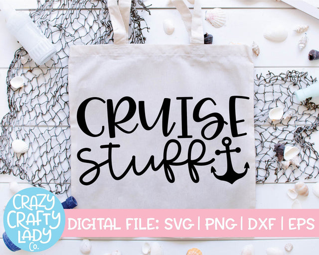 Cruise Stuff | Funny Summer Quote SVG Cut File SVG Crazy Crafty Lady Co. 