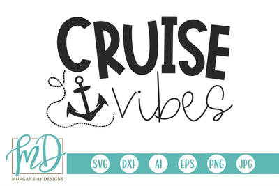 Cruise Vibes SVG Morgan Day Designs 