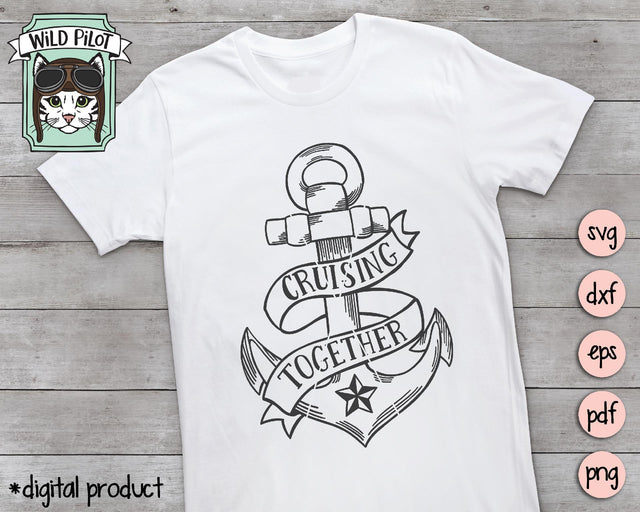 Cruising Together Anchor SVG Cut File SVG Wild Pilot 