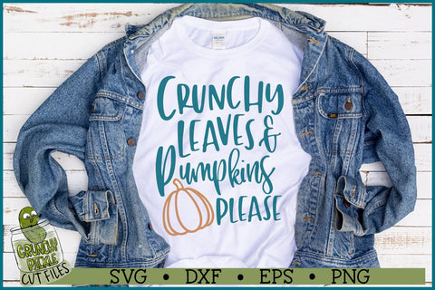 Crunchy Leaves & Pumpkins Please SVG SVG Crunchy Pickle 