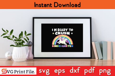 Crush Kindergarten Dabbing Unicorn Back to School Girls Gift Svg Png Cut File SVG SVG Print File 