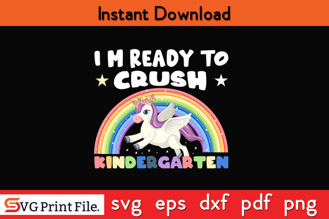 Crush Kindergarten Dabbing Unicorn Back to School Girls Gift Svg Png Cut File SVG SVG Print File 