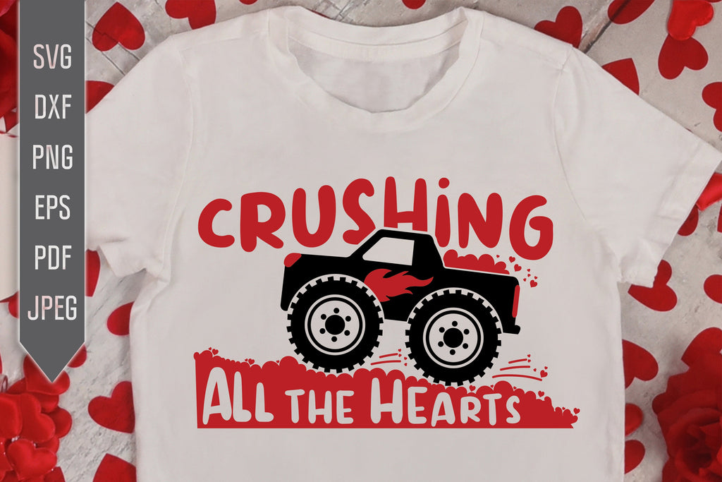 Crushing All The Hearts Svg. Monster Truck Svg. Valentine's Day Svg ...