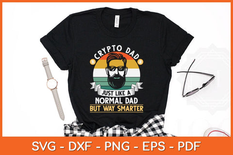 Crypto Dad Just Like A Normal Dad But Way Smarter Svg File SVG Helal 