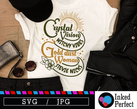 Crystal Vision Witch Witchy Vibes Gold Dust Woman Stevie Nicks SVG Inked Perfect 