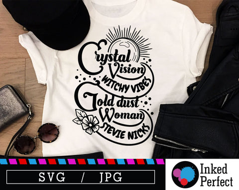 Crystal Vision Witch Witchy Vibes Gold Dust Woman Stevie Nicks SVG Inked Perfect 