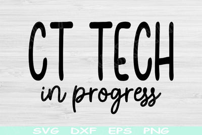 CT Tech Svg In Progress Dxf Png Cut File, Computed Tomography Svg, Radiology Svg Files For Cricut, Sonographer Svg Silhouette Digital Design SVG TiffsCraftyCreations 