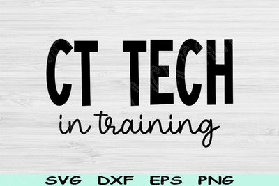 CT Tech Svg In Training Dxf Png Cut File, Computed Tomography Svg, Radiology Svg Files For Cricut, Sonographer Svg Silhouette Digital Design SVG TiffsCraftyCreations 