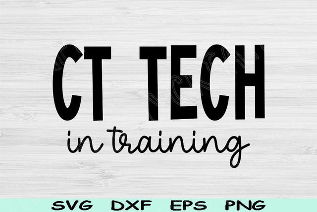 CT Tech Svg In Training Dxf Png Cut File, Computed Tomography Svg, Radiology Svg Files For Cricut, Sonographer Svg Silhouette Digital Design SVG TiffsCraftyCreations 