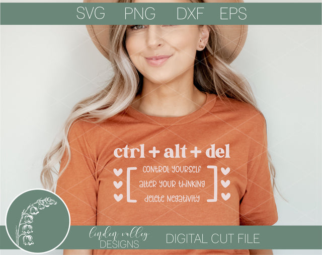 Ctrl Alt Del Quote SVG|Positivity Quote SVG SVG Linden Valley Designs 