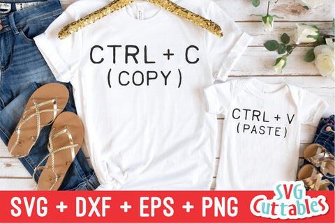 Ctrl C svg - Ctrl V svg- Copy And Paste - Mommy and Me Cut File - svg - dxf - eps - png - Mom svg - Silhouette - Cricut - Digital File SVG Svg Cuttables 