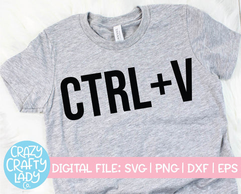 CTRL+C & CTRL+V | Funny Family Quote SVG Cut File Bundle SVG Crazy Crafty Lady Co. 