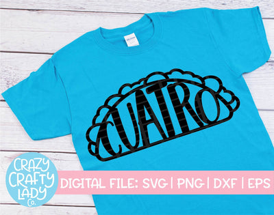 Cuatro Taco SVG Crazy Crafty Lady Co. 