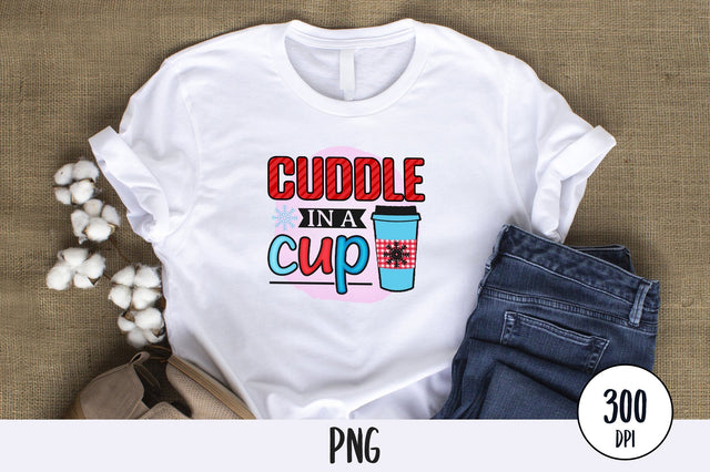 Cuddle In A Cup, Sublimation PNG SVG futivesvg 