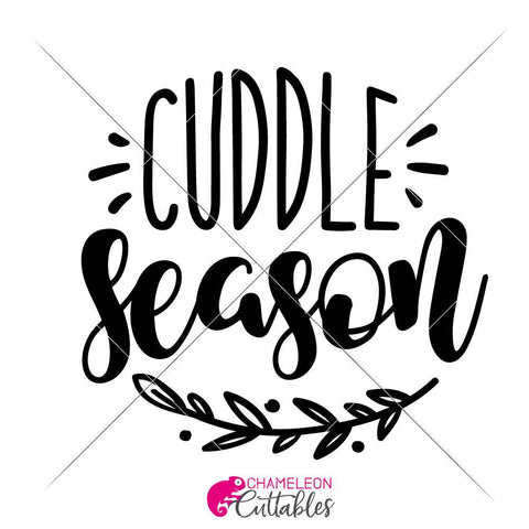 Cuddle Season - Fall Winter SVG for pillow or sign SVG Chameleon Cuttables 