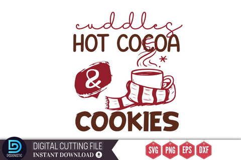 Cuddles hot cocoa & cookies SVG, Cuddles hot cocoa & cookies SVG DESIGNISTIC 