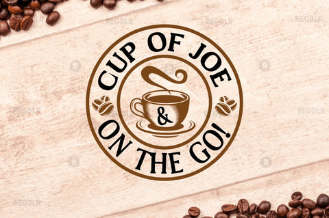 Cup of joe & on the go! SVG SVG Regulrcrative 