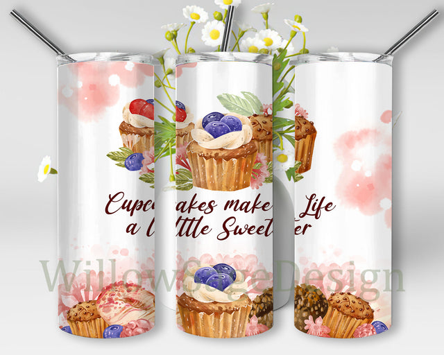Cupcakes make Life a Little Sweeter Tumbler Png, Cupcake 20oz Skinny Tumbler, Baking Design Tumbler, Cupcake Sublimation Design, Digital Download Sublimation WillowSageDesign 