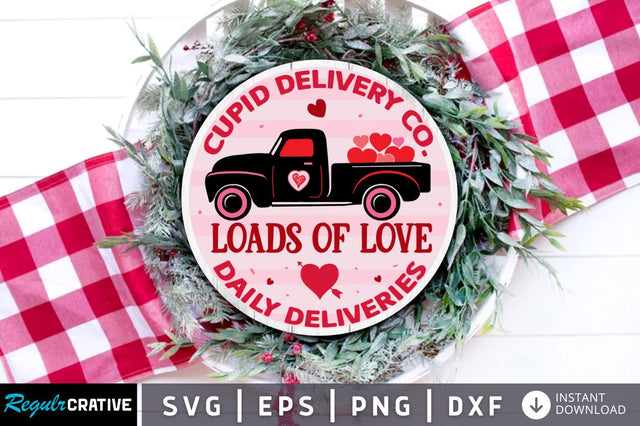 Cupid delivery co. loads of love daily deliveries SVG SVG Regulrcrative 