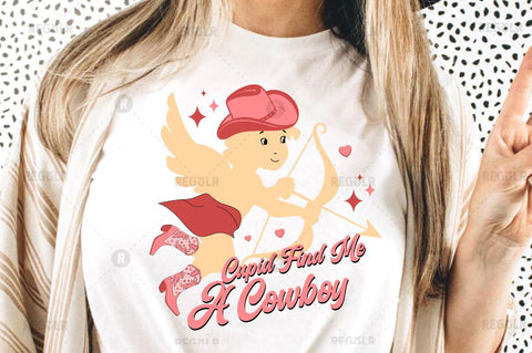 Cupid find me a cowboy SVG Sublimation Regulrcrative 