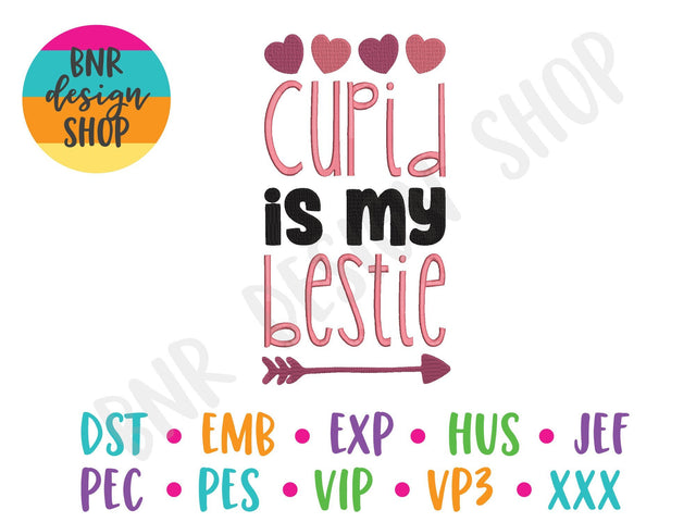 Cupid Is My Bestie Machine Embroidery Design Embroidery/Applique BNRDesignShop 