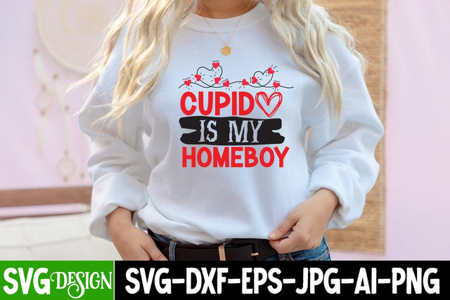 Cupid is my Homeboy SVG Cut File , Cupid is my Homeboy SVG Quotes SVG BlackCatsMedia 