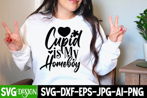Cupid is mY Homeboy SVG cut File SVG BlackCatsMedia 