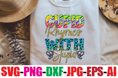 Cupid Rhymes With Stupid Sublimation Sublimation MStudio 